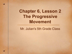 Chapter 6, Lesson 2 The Progressive Movement