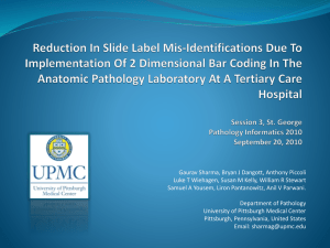 Reduction In Slide Label Mis-Identifications Due To Implementation