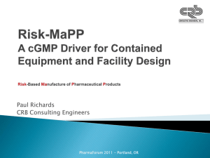 Risk-MaPP A cGMP Driver for Contained Equipment and Facility