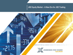 JSE Equity Market 2012 A New Era for JSE Trading