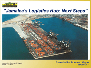 JAMAICA`S Logistics Hub