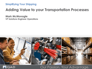 Adding Value to your Transportation Processes with QAD TMS