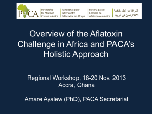 Overview of the aflatoxin challenge in Africa and PACA`s holistic