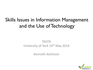 Skills Issues in Information Management and the Use of Technology