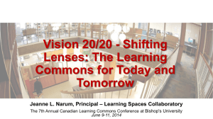 Presentation Slides - The 7th Annual Canadian Learning Commons