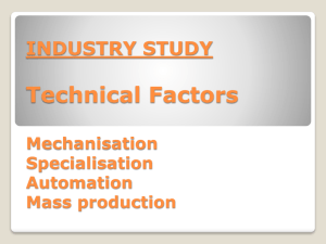 Industry Study INDUSTRY STUDY Technical Factors Mechanisation