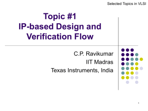Topic #1 IP-based Design and Verification Flow