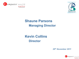 Shaune Parsons Managing Director Kevin Collins Director 29 th