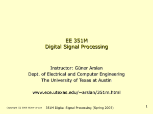 EE 351M Digital Signal Processing - The University of Texas at Austin