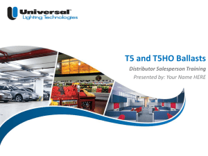 Universal`s T5 and T5HO Product Offering