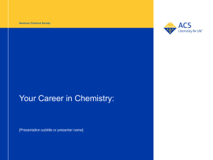 A Career in Chemistry A Great Choice