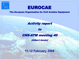 EUROCAE General Presentation to CNS/ATM