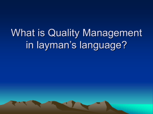 What is Quality Management in layman`s language?
