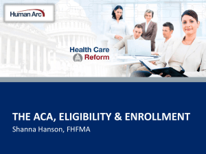 ACA, Eligibility & Enrollment: Shanna Hanson, HumanArc 9.26.13