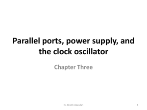 Parallel ports power supply and the clock oscillator