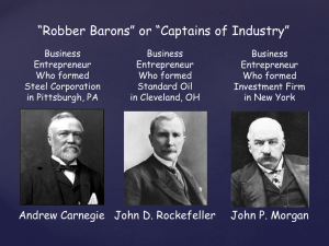 Robber Barons or Captains of Industry