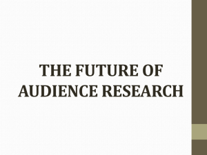 THE FUTURE OF AUDIENCE RESEARCH - Ivor