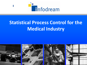 Statistical Process Control for the Medical Industry