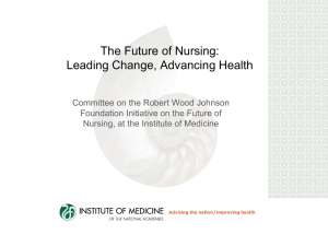 The Future of Nursing: Leading Change