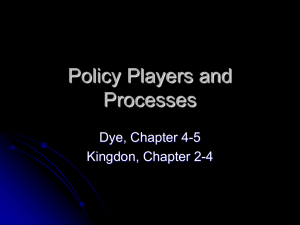 PowerPoint Seven (Policy Players and Processes -