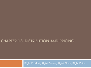 Chapter 13: DISTRIBUTION AND PRICING