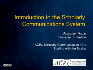 Introduction to the Scholarly Communications System