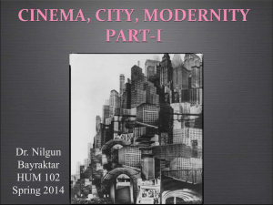 CINEMA, CITY, MODERNITY PART-I