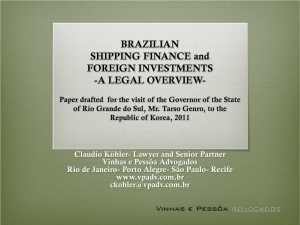 BRAZILIAN SHIPPING FINANCE - Mission of Rio Grande do Sul in