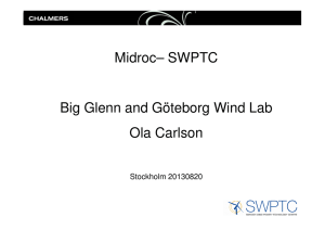 Midroc– SWPTC Big Glenn and Göteborg Wind Lab Ola Carlson