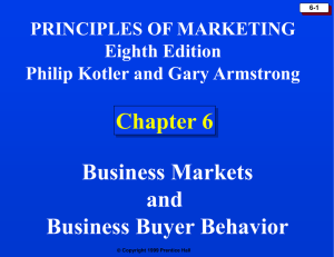 Chapter 6: Business Markets and Business Buyer Behavior