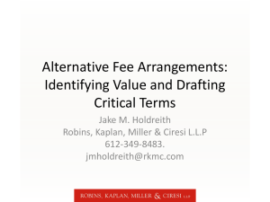 Alternative Fee Arrangements: Identifying Value and Drafting Critical
