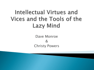 Intellectual Virtues and Vices and the Tools of the Lazy Mind