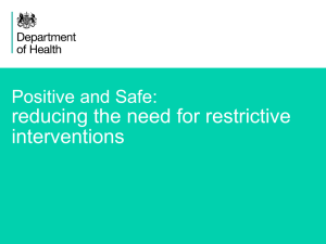 Positive and Safe - Restraint Reduction Network