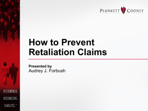 How to Prevent Retaliation Claims Presented by Audrey J. Forbush