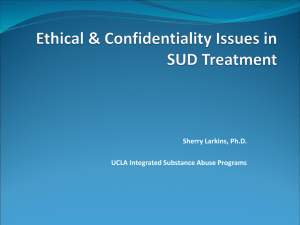 Ethical & Confidentiality Issues in SUD Treatment