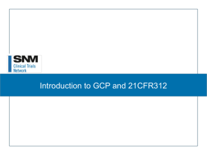 Introduction to GCP and 21CFR312