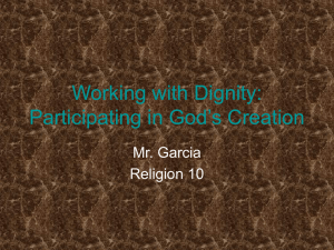 Working with Dignity: Participating in God`s Creation