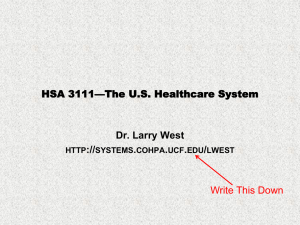 HSA 3111: Intro to Course and US Healthcare System