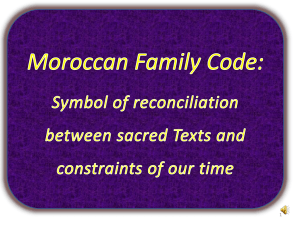The Moudawana (Moroccan Family Code): Symbol of reconciliation