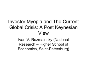Investor Myopia and The Current Global Crisis: A Post Keynesian View
