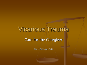 Vicarious Trauma: Care for the Caregiver