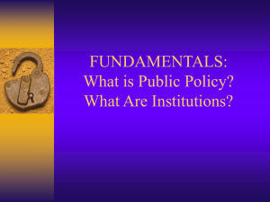 What is Public Policy? What Are Institutions?