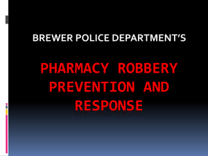 Pharmacy robbery prevention AND RESPONSE BREWER