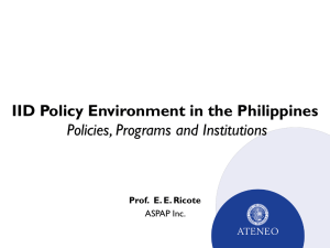 IID Policy Environment in the Philippines Policies, Programs and