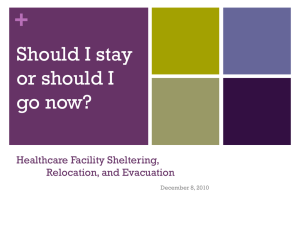 Healthcare Facility Sheltering, Relocation, and Evacuation (PPT: 6