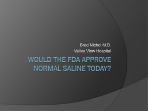 Would the FDA approve Normal Saline Today?