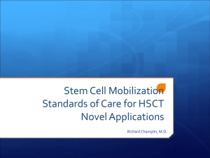 Stem Cell Mobilization Standards of Care Novel Applications