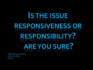 Is the issue responsiveness or responsibility? Are you sure?