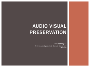 Audio Visual Preservation