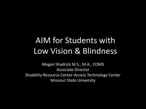 AIM for Students with Low Vision and Blindness